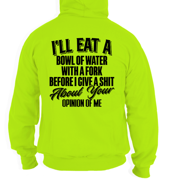 Opinion Of Me - Safety Yellow Hi - Vis Hoodie - Armed American Supply