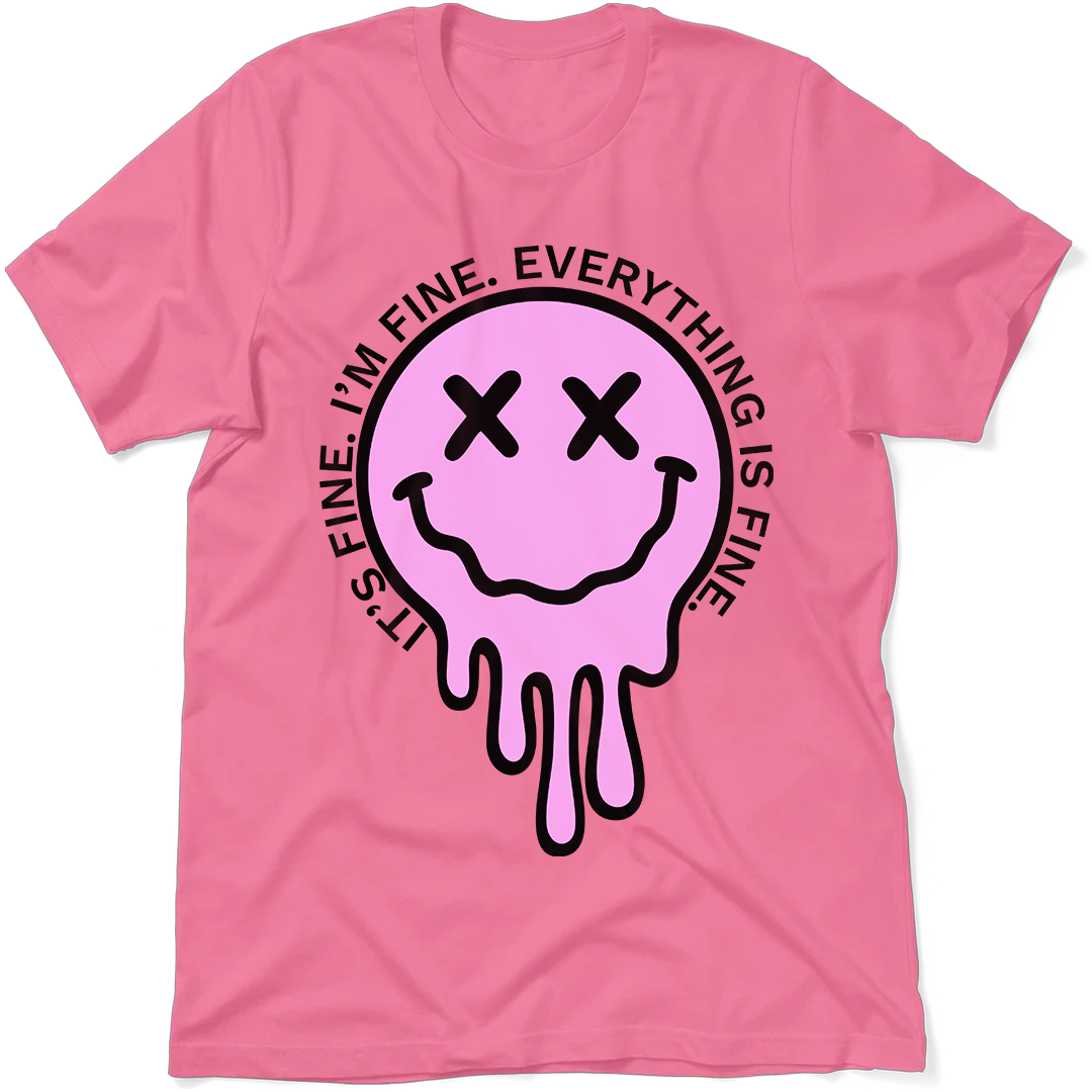 Its Fine, Everything is Fine - Ladies T-Shirt