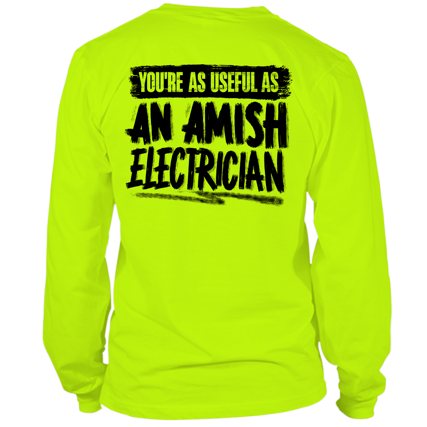 Amish Electrician - Long Sleeve Safety Yellow Hi-Vis T-Shirt Amish Electrician - Long Sleeve Safety Yellow Hi-Vis T-Shirt