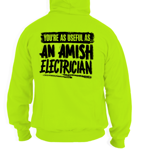 Amish Electrician - Safety Yellow Hi Vis Hoodie - Armed American Supply