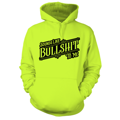 Sounds Like BS - Safety Yellow Hi Vis Hoodie