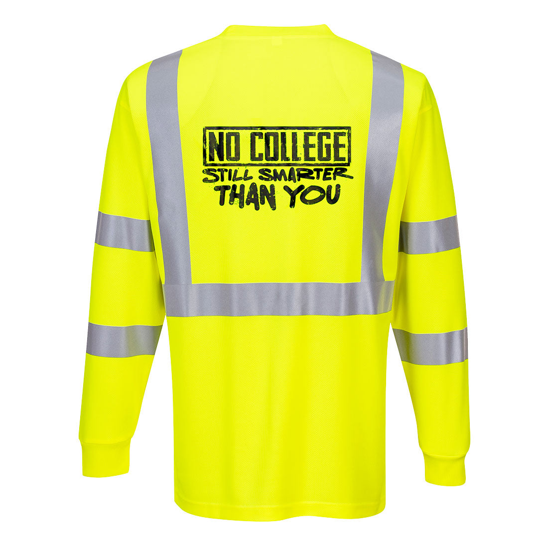 No College Still Smarter - Reflective Long Sleeve