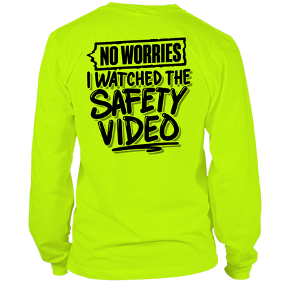 Watched the Safety Videos- Long Sleeve Safety Yellow Hi-Vis T-Shirt