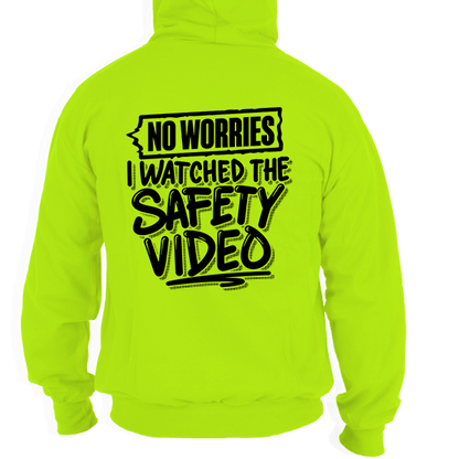 Watched the Safety Videos - Safety Hi-Vis Hoodie Workwear