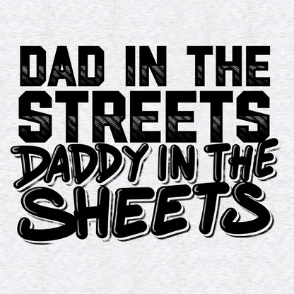 Daddy in the Sheets Shirt - Hi Vis T-Shirt