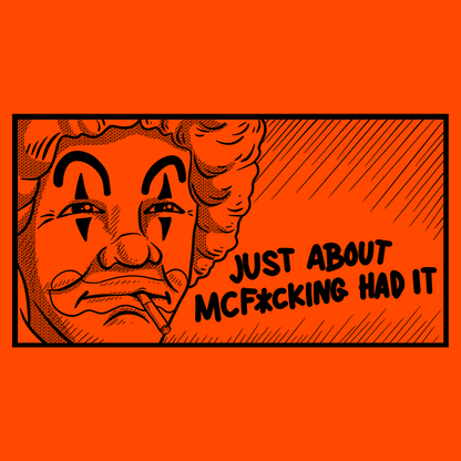 McF'in Had It - Hi-Vis Long Sleeve