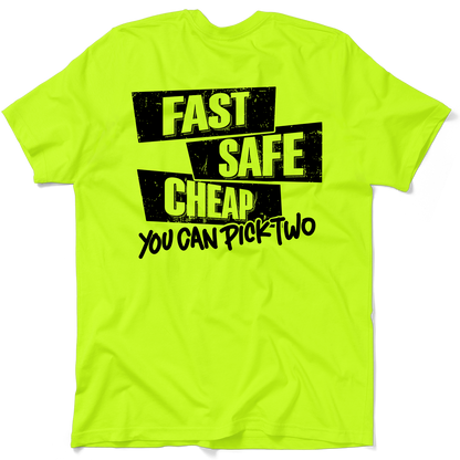 Fast Safe Cheap - Safety - Hi Vis T-Shirt