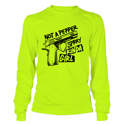 Pepper Spray Kind Of Girl - Hi Vis Long Sleeve