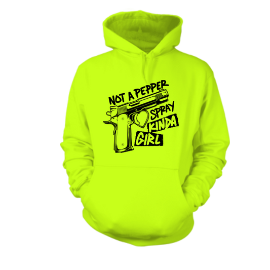 Pepper Spray Kind Of Girl - Hi Vis Hoodie