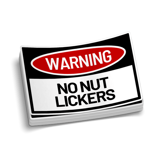 No Nut Lickers Hard Hat Decal - Armed American Supply