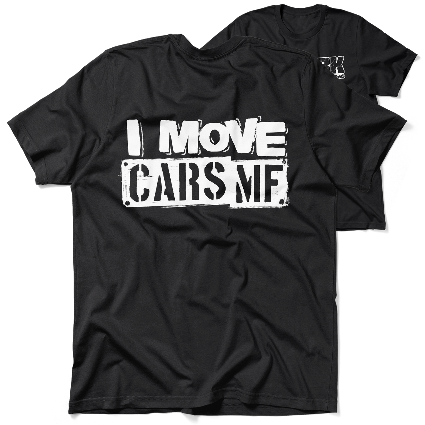 FunBucket Kustoms - I Move Cars - T-Shirt