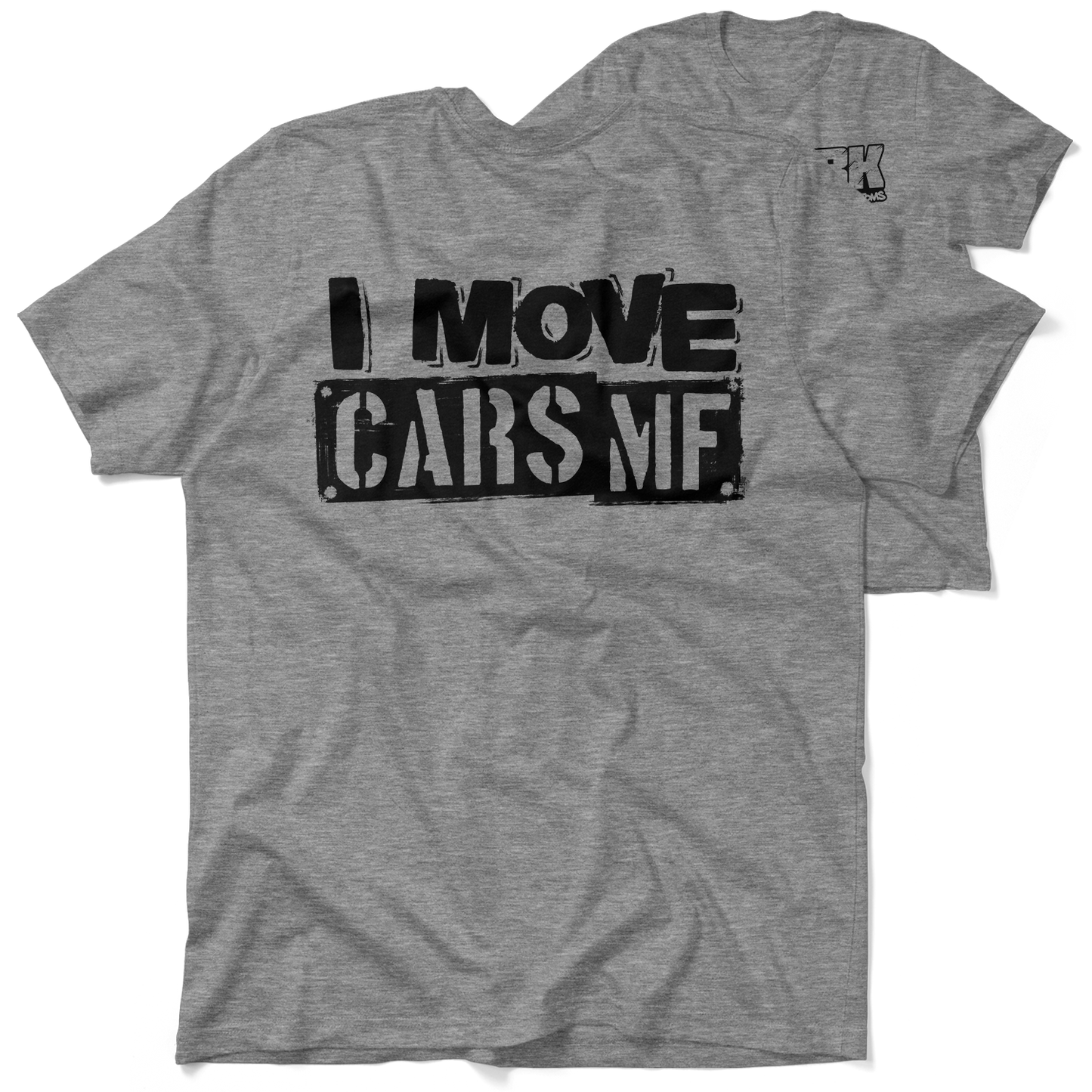 FunBucket Kustoms - I Move Cars - T-Shirt