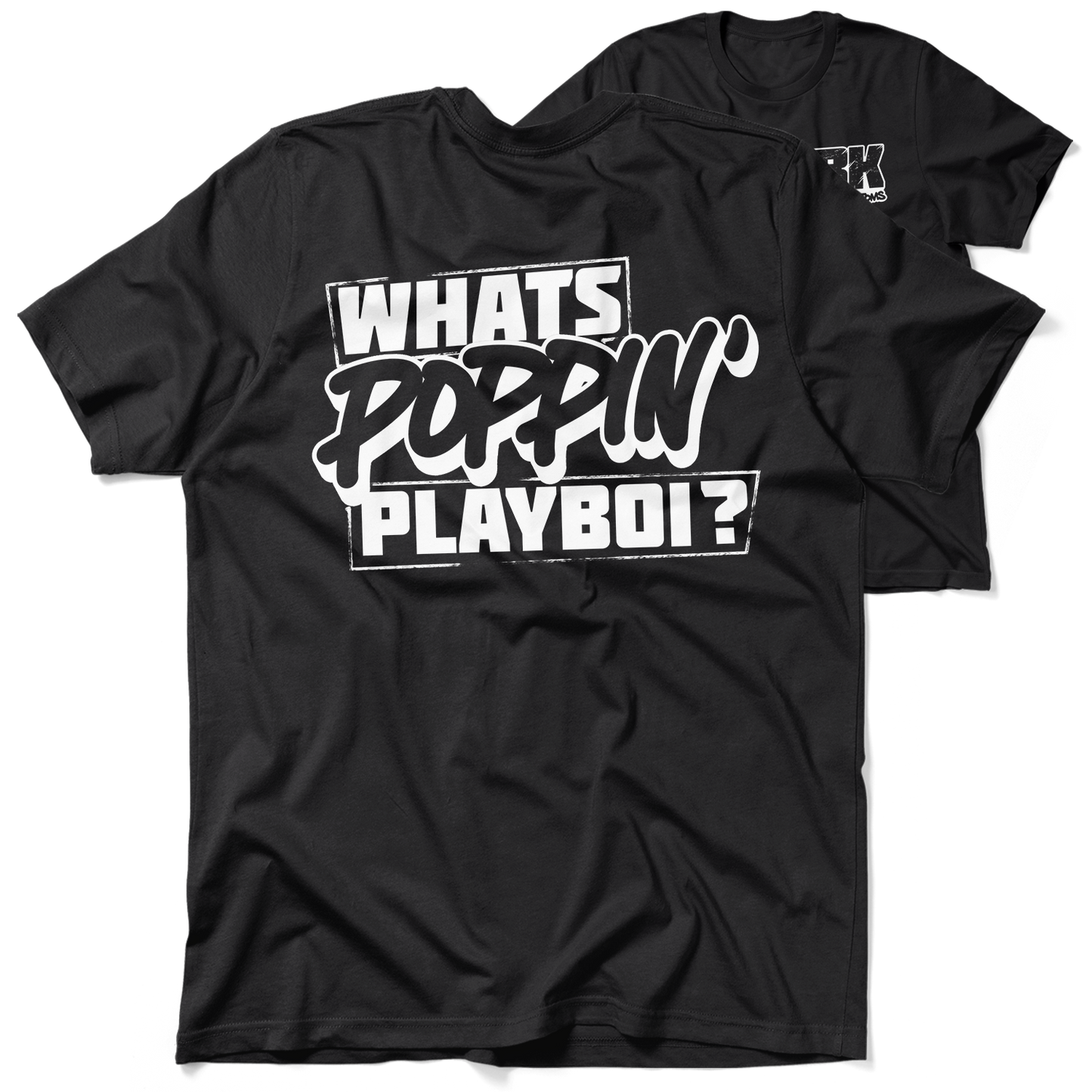 FunBucket Kustoms - What's Poppin' Playboi - T-Shirt