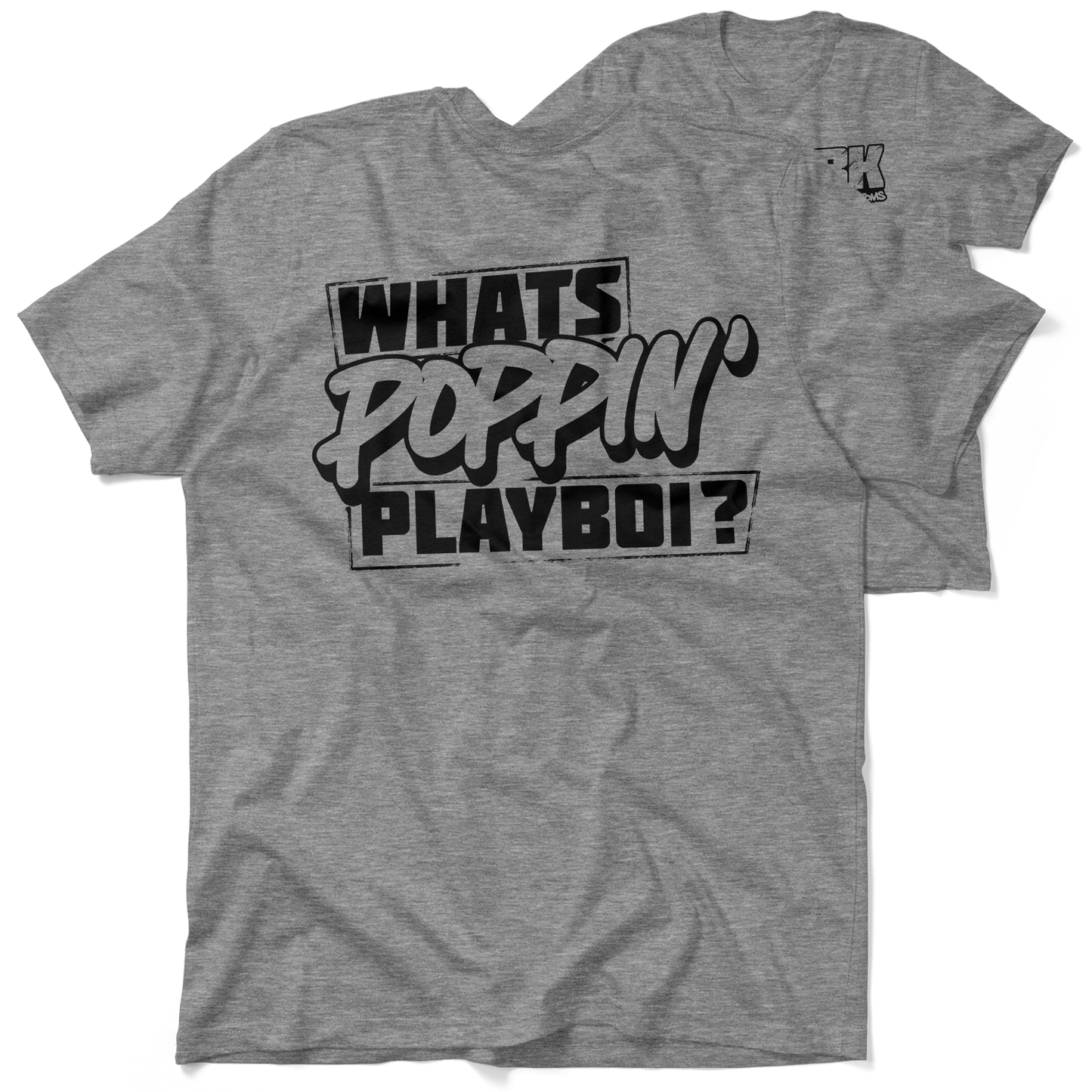 FunBucket Kustoms - What's Poppin' Playboi - T-Shirt