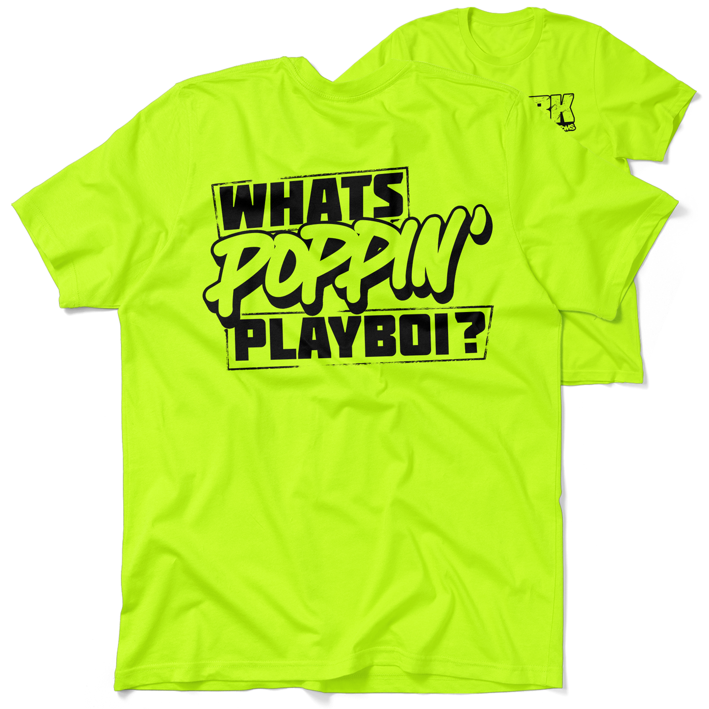 FunBucket Kustoms - What's Poppin' Playboi - T-Shirt