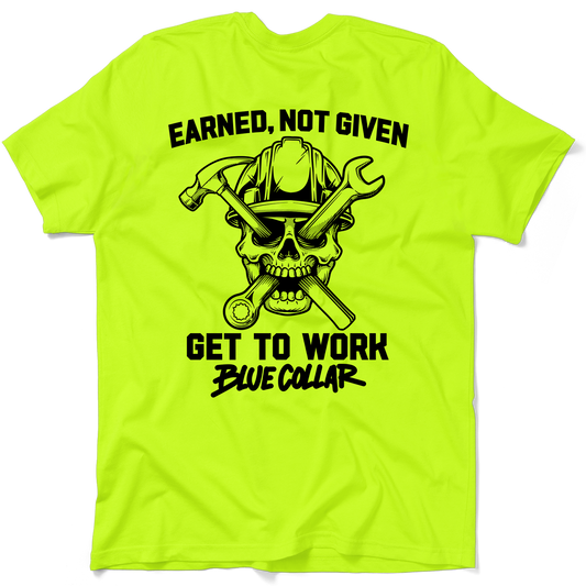 Earned Not Given - Safety Yellow T-Shirt