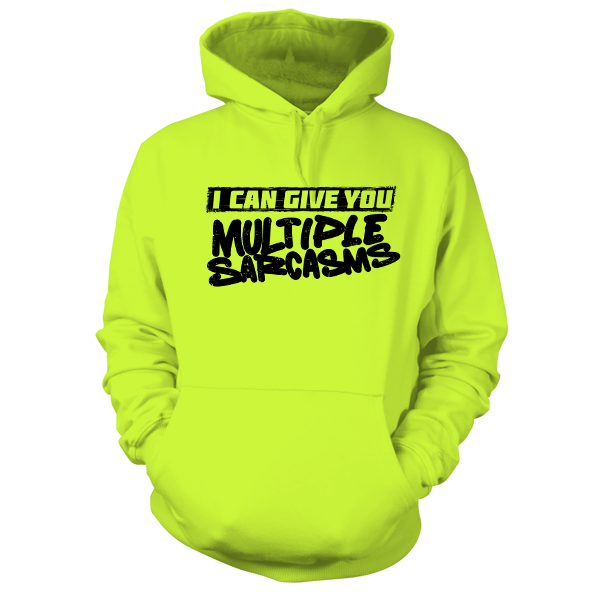 Multiple Sarcasms - Hi Vis Hoodie