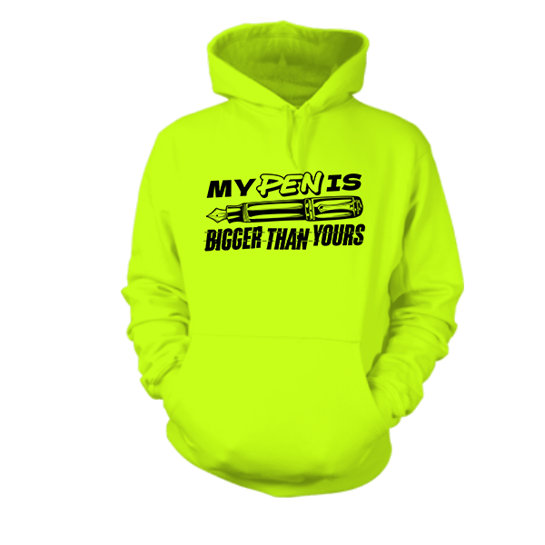 Pen Is Bigger - Hi - Vis Hoodie - Armed American Supply