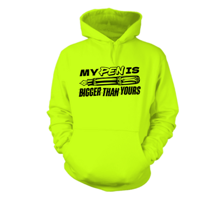 Pen Is Bigger - Hi - Vis Hoodie - Armed American Supply