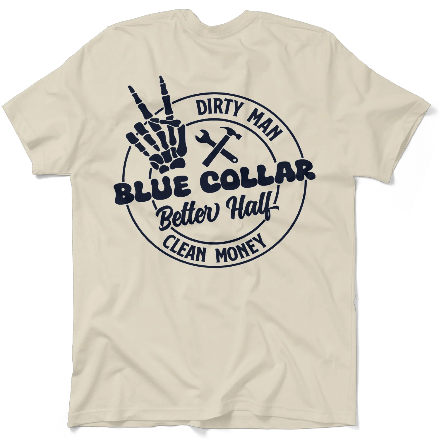 Dirty Man - Better Half T-Shirt - Armed American Supply