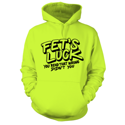 Fets Luck - Hi Vis Hoodie