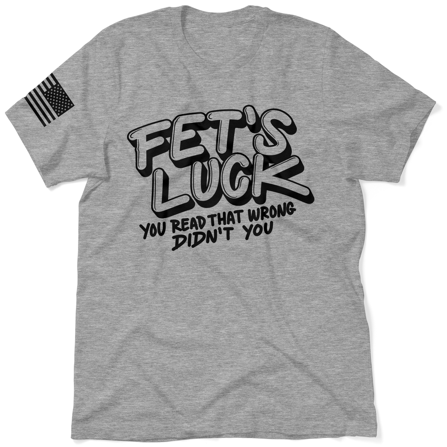 Fets Luck - Safety T-Shirt