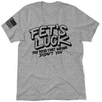 Fets Luck - Safety T-Shirt