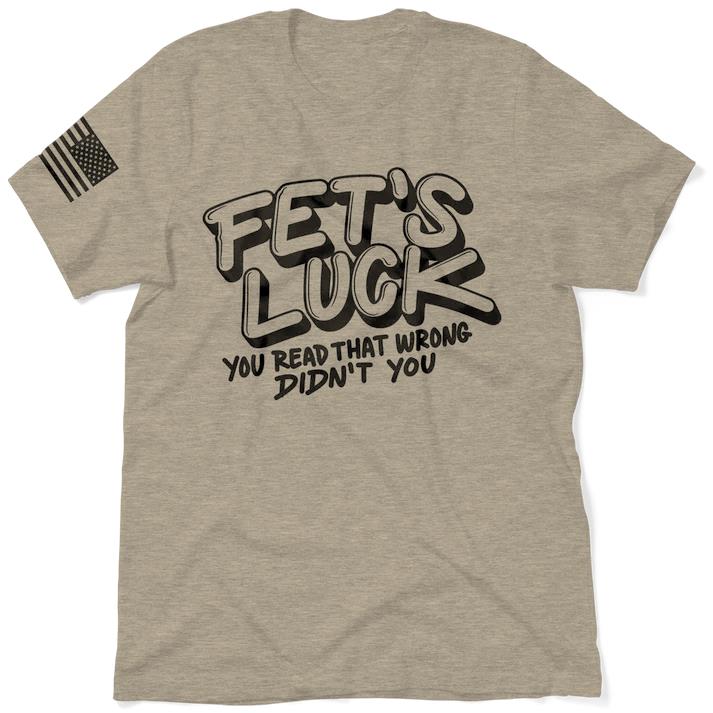 Fets Luck - Safety T-Shirt
