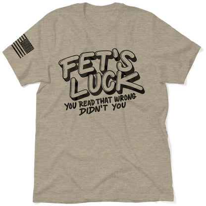 Fets Luck - Safety T-Shirt
