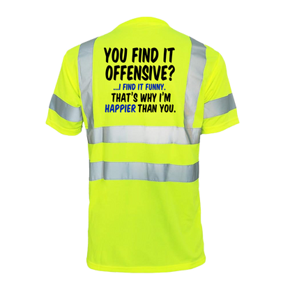 Happier Than You- Reflective Safety T-Shirt