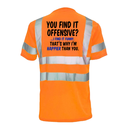 Happier Than You- Reflective Safety T-Shirt