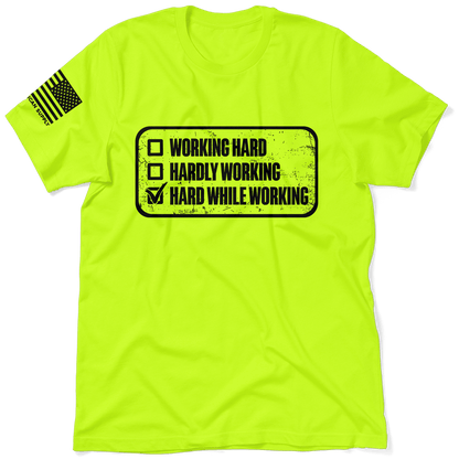 Working Hard - Safety T-Shirt
