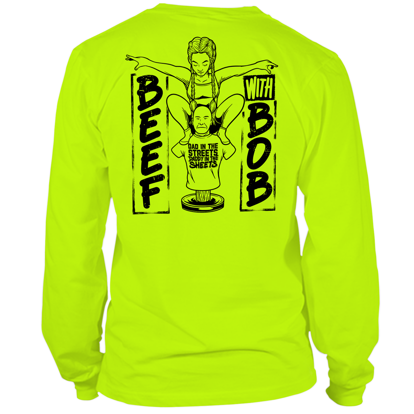 Beef With Bob - Hi Vis Long Sleeve