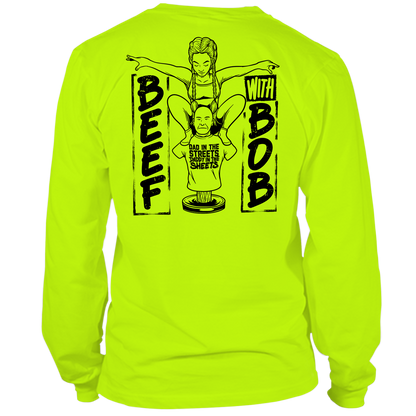 Beef With Bob - Hi Vis Long Sleeve