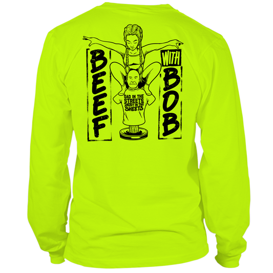 Beef With Bob - Hi Vis Long Sleeve