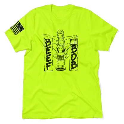 Beef With Bob - Safety T-Shirt - JadaRounds
