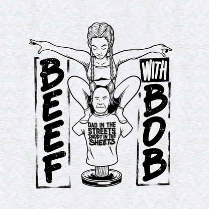 Beef With Bob - Safety T-Shirt - JadaRounds