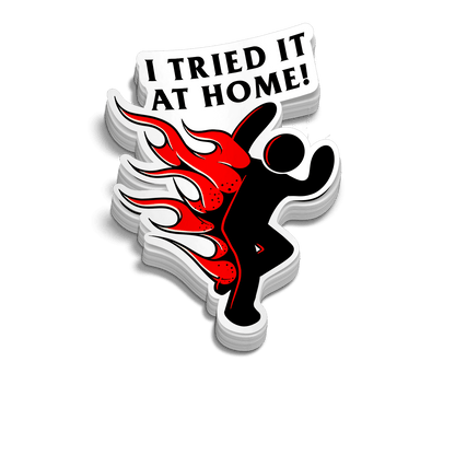 Tried It At Home Hard Hat Decal - Armed American Supply