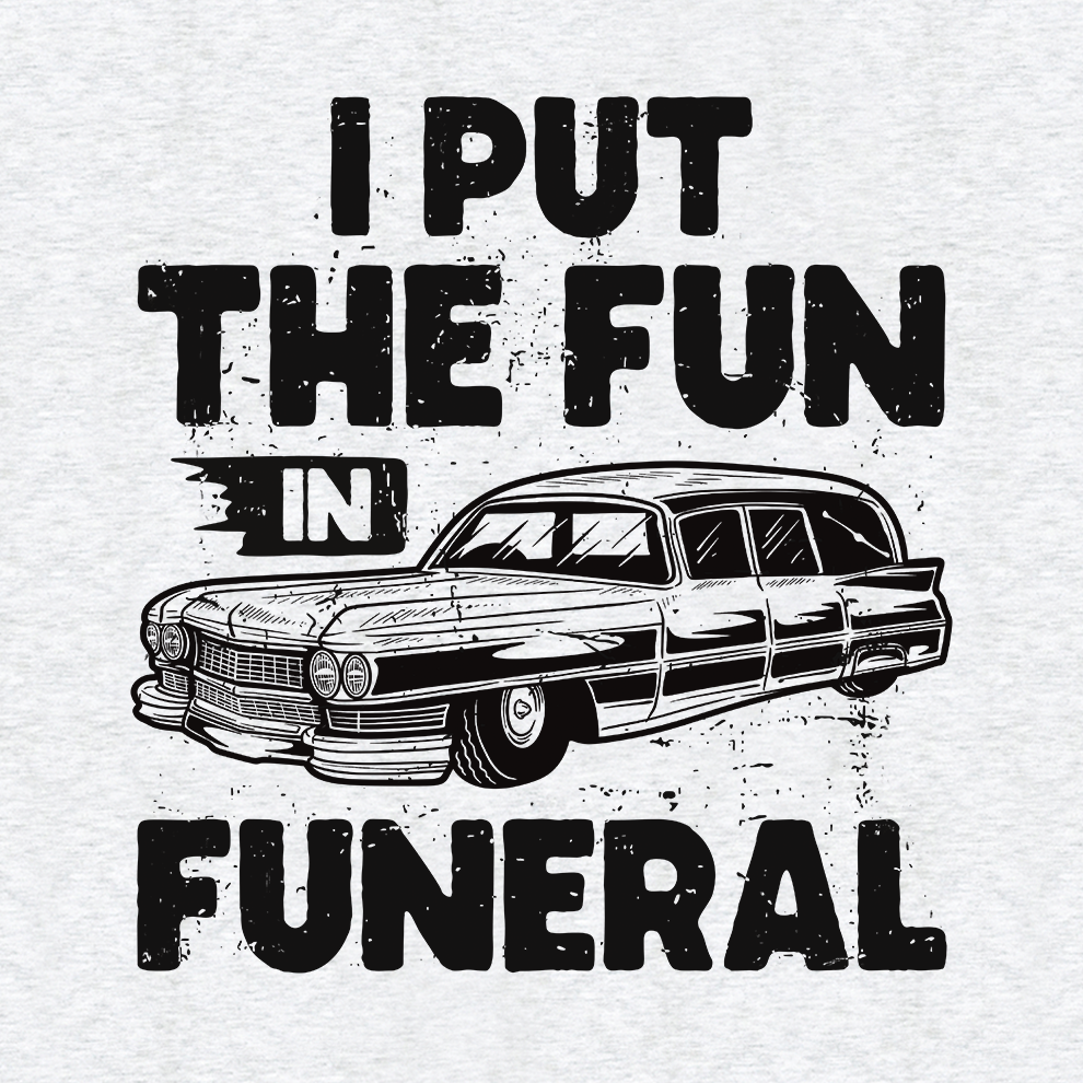 Fun in Funeral - Safety T - Shirt