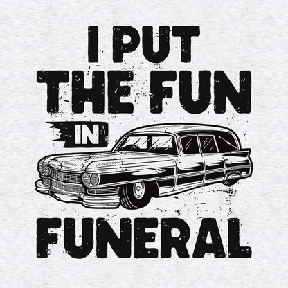 Fun in Funeral - Safety T - Shirt