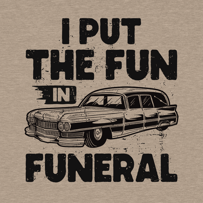 Fun in Funeral - Safety T - Shirt