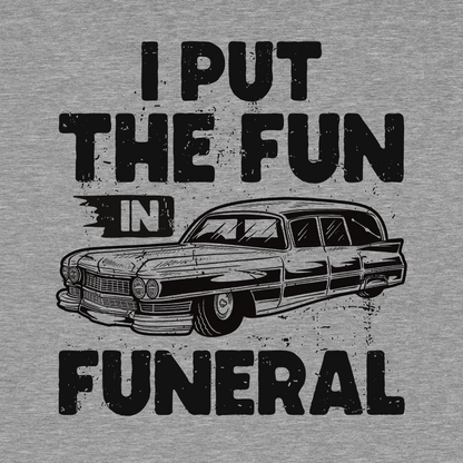 Fun in Funeral - Safety T - Shirt