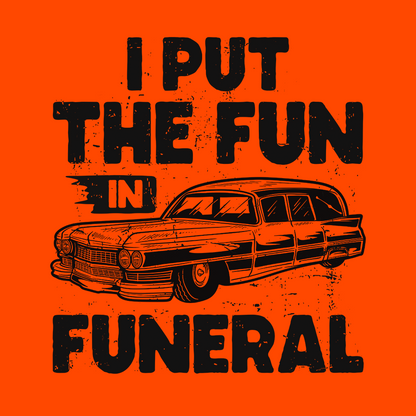 Fun in Funeral - Safety T - Shirt