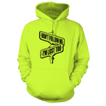 Don't Follow Me - Hi Vis Hoodie