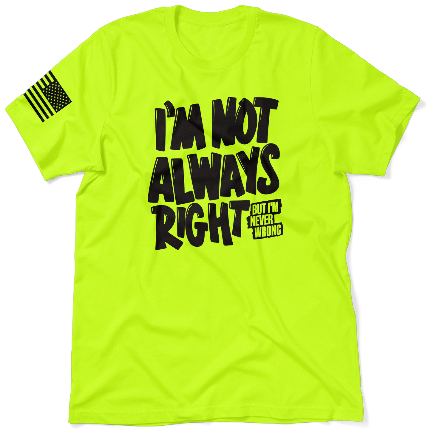 Not Always Right - Safety T-Shirt