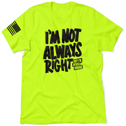 Not Always Right - Safety T-Shirt