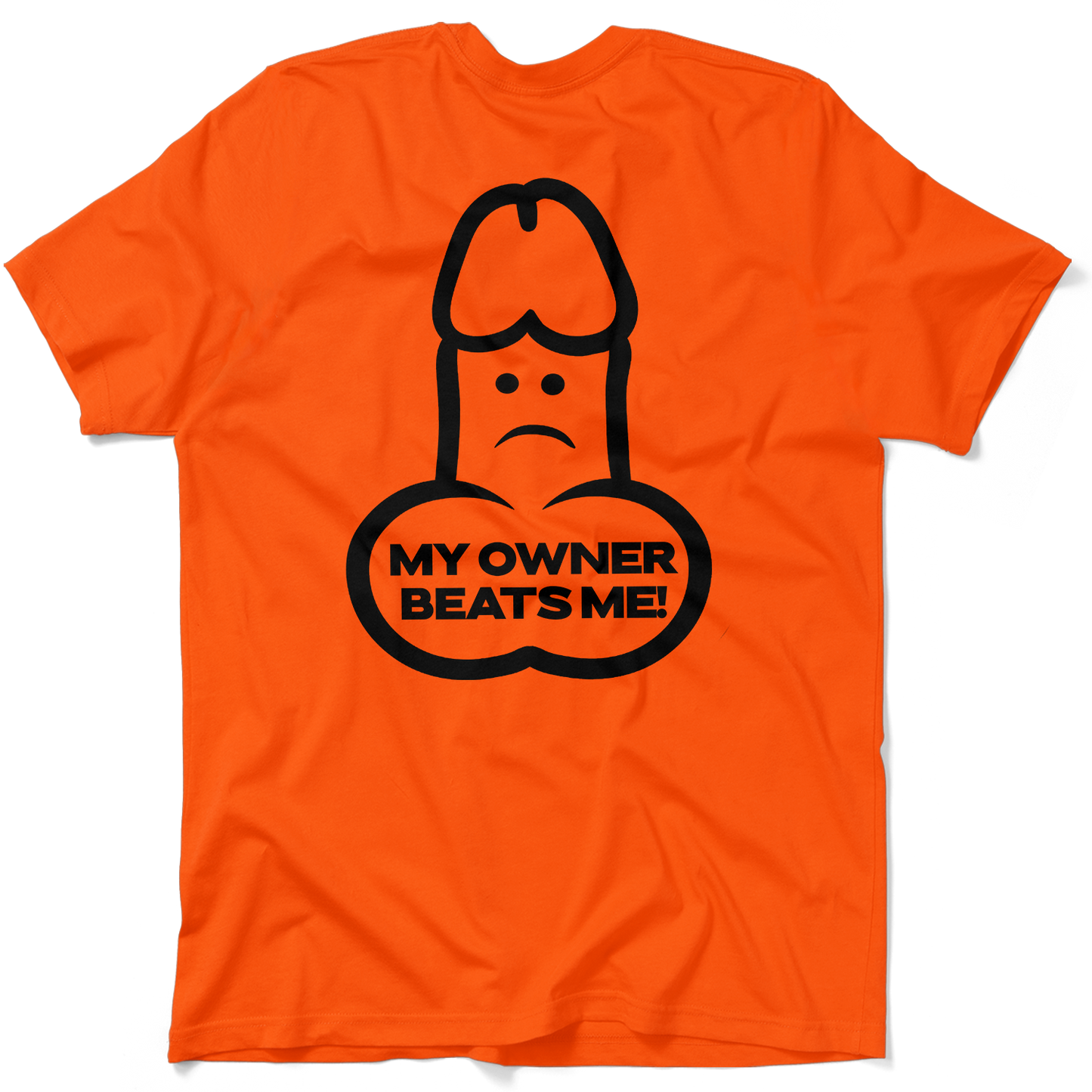 My Owner Beats Me - Safety T-Shirt