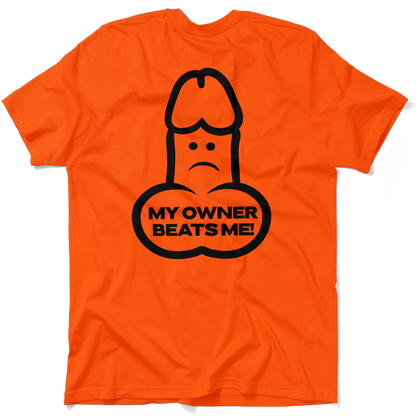 My Owner Beats Me - Safety T-Shirt