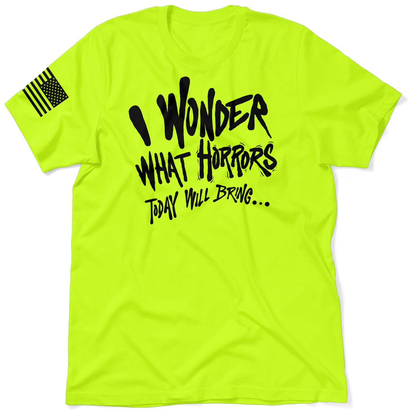 Wonder What Today - Safety T-Shirt