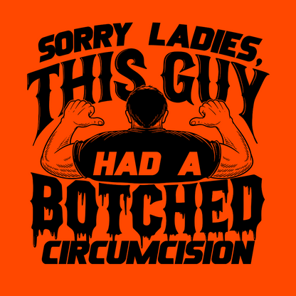 Sorry Ladies - Safety T-Shirt